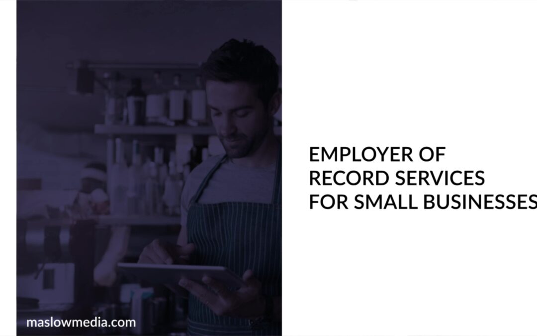 Employer of Record Services for Small Businesses
